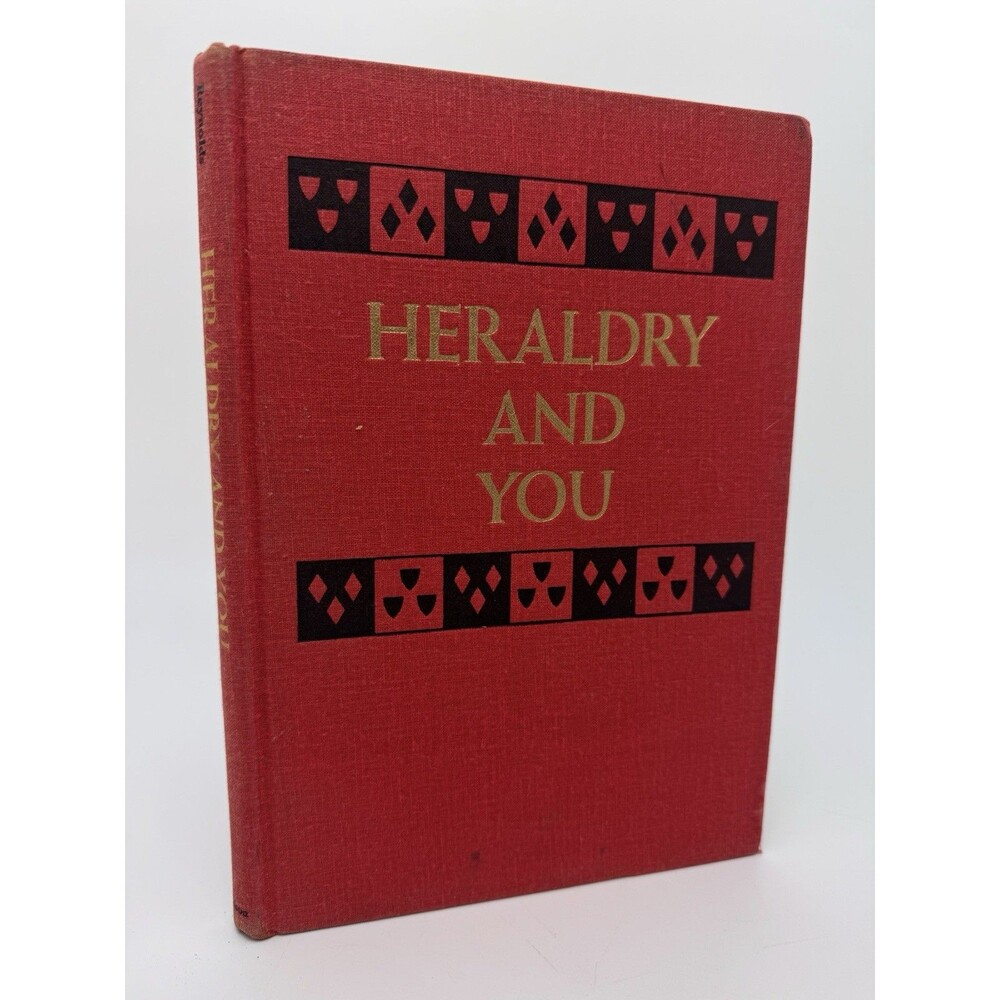 Heraldry and You Modern Heraldic Usage in America J A Reynolds 1961 Hardcover